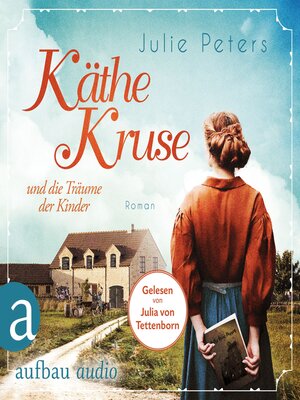 cover image of Käthe Kruse und die Träume der Kinder--Die Puppen-Saga, Band 1